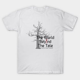 The World Beyond The Tale - The Page-a-Day American Gods Podcast T-Shirt
